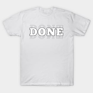 DONE T-Shirt